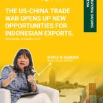 US–CHINA TRADE WAR OPENS NEW OPPORTUNITIES FOR INDONESIA’S EXPORT SECTOR