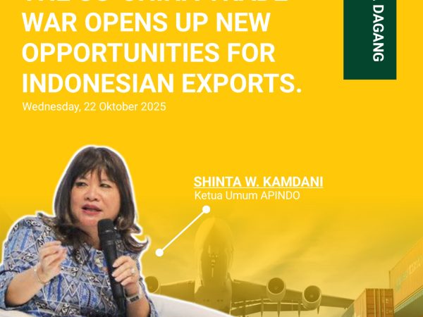 US–CHINA TRADE WAR OPENS NEW OPPORTUNITIES FOR INDONESIA’S EXPORT SECTOR